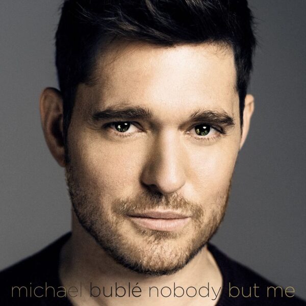 nobody-but-me-michael-bublé-copertina