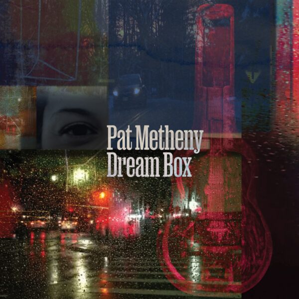 dream-box-pat-metheny-copertina