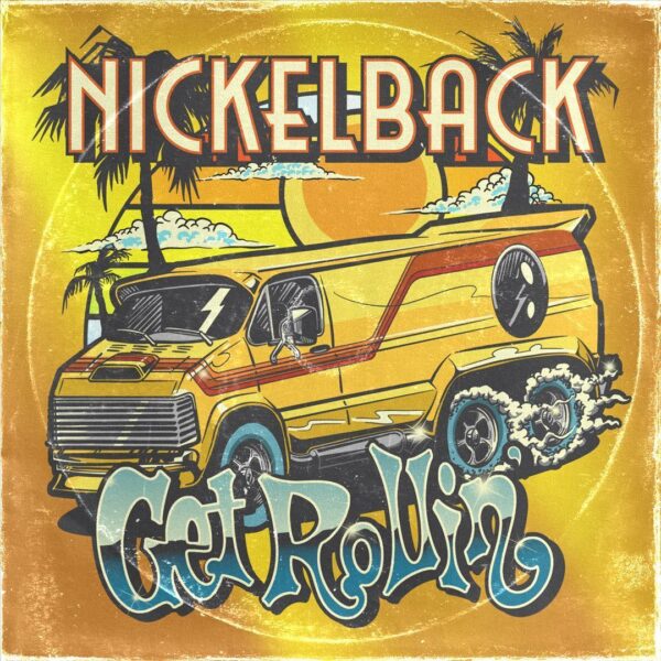 get-rollin-nickelback-copertina